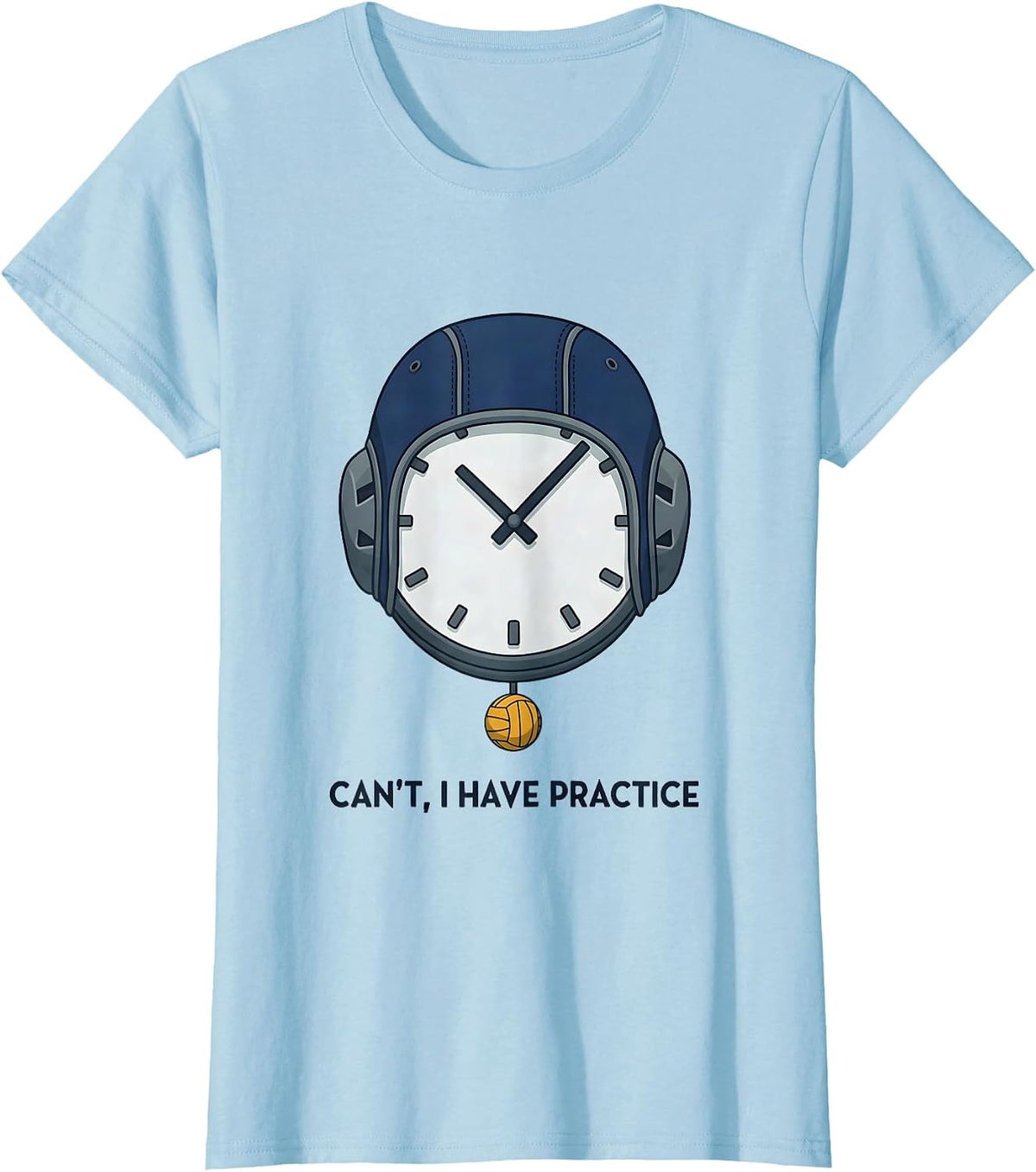 Cant I Have Practice Funny Water Polo Player Coach Gift T-Shirt - Baby Blue