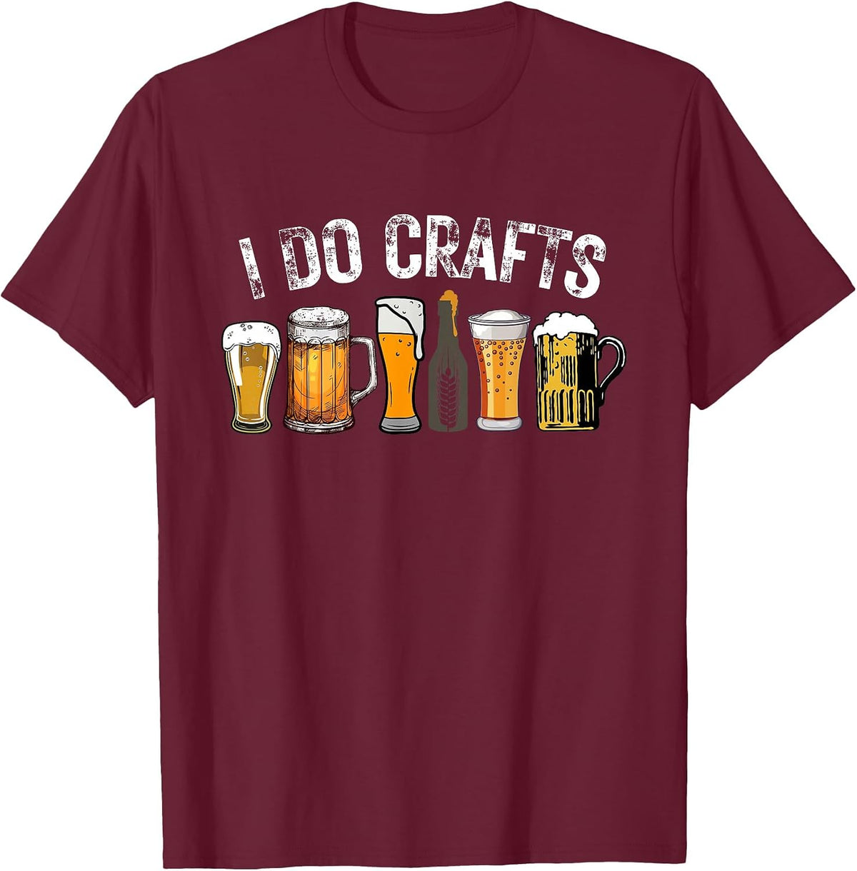 I Do Crafts Beer T-Shirt - Burgundy