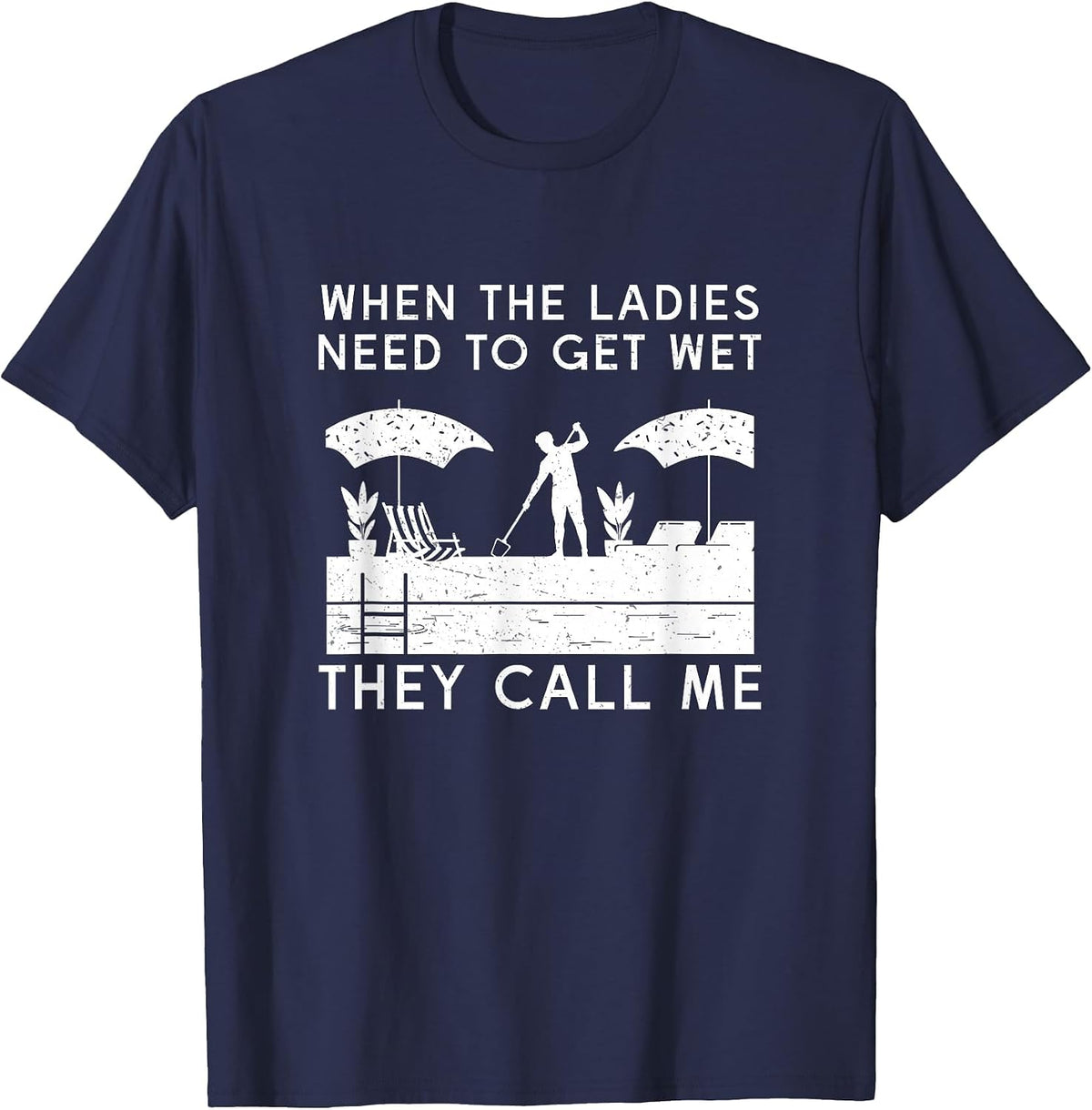 Funny Swimming Pool Cleaning Humor for Pool Maintenance Guy T-Shirt - Navy Blue