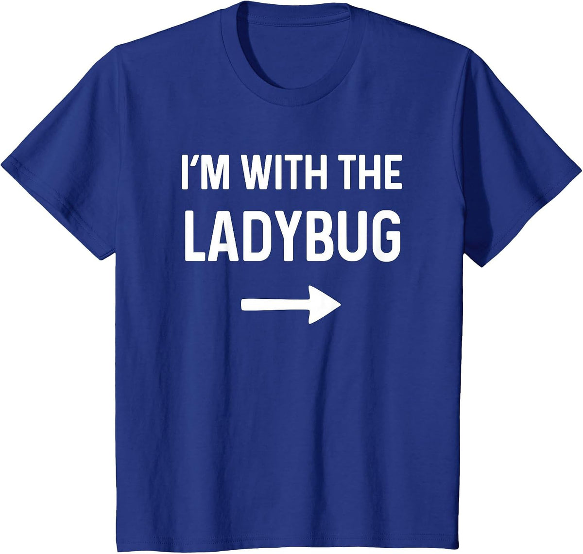 with The Ladybug Funny Halloween Costume T-Shirt - Royal Blue