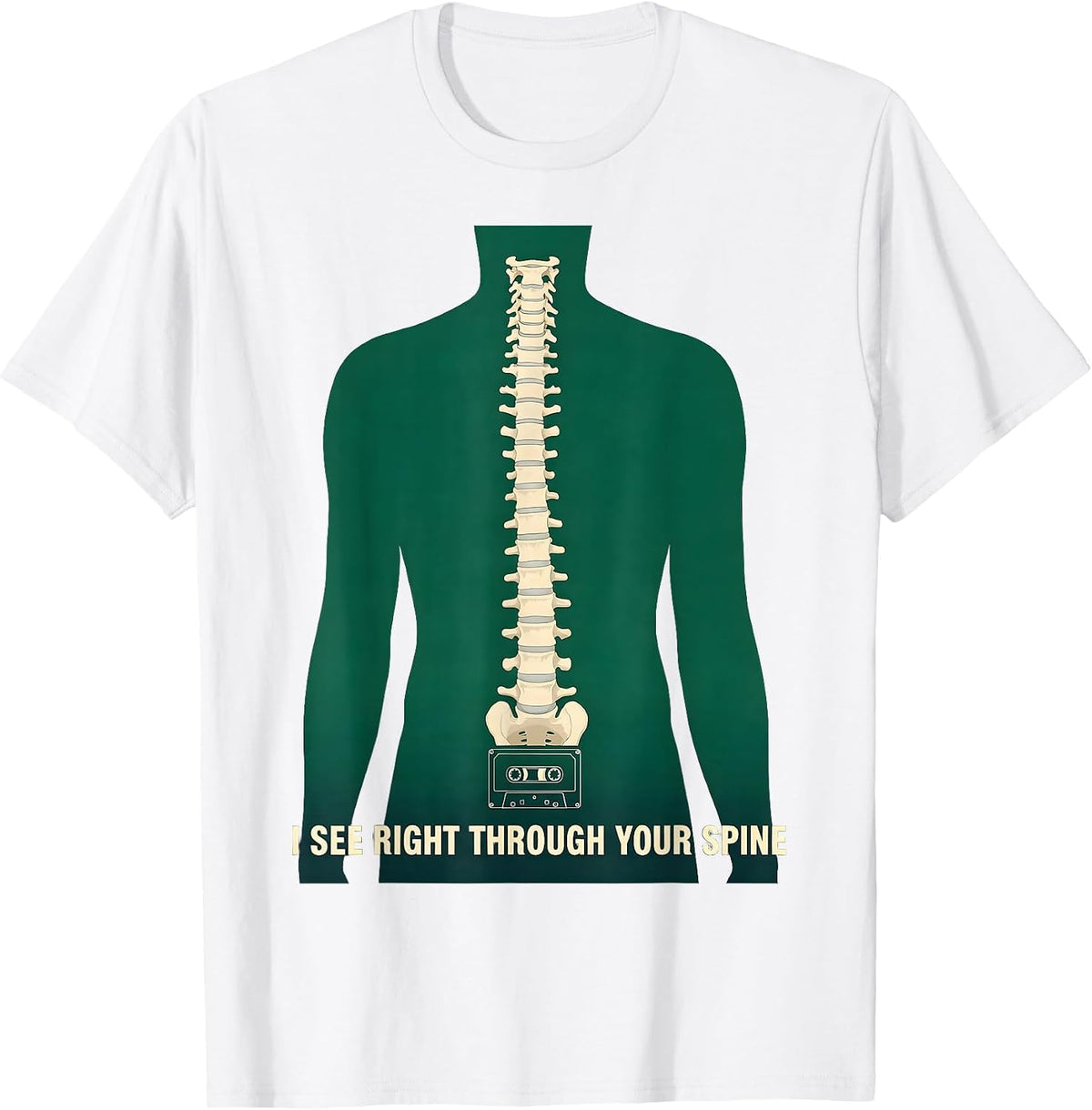 Men's I See Right Through Your Spine Funny Radiology Tech X-ray T-Shirt - White