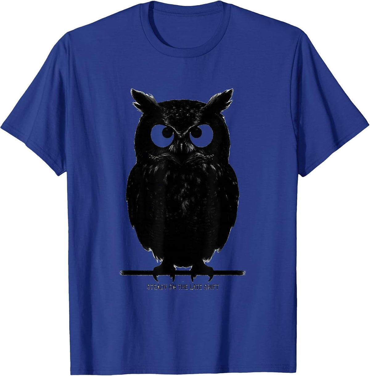 Men's Steady On The Late Shift Retro Owl Lover Humor Funny T-Shirt - Royal Blue