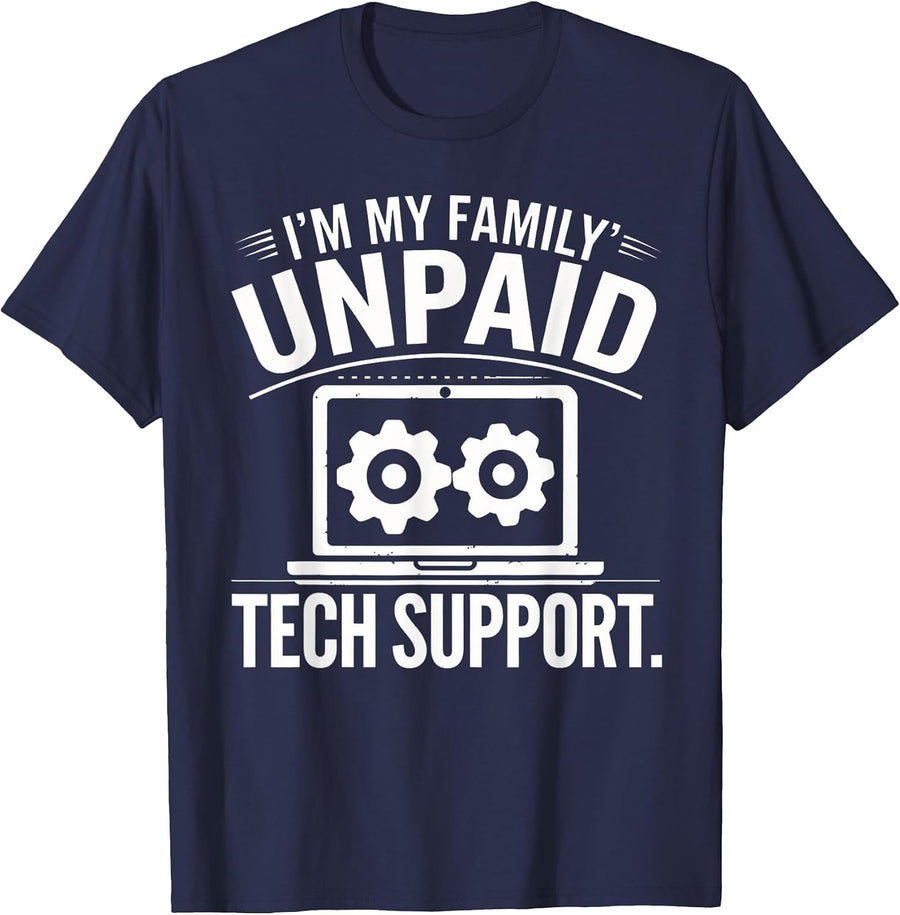 I'm My Family's Unpaid Tech Support Funny Tech Saying Tee T-Shirt - Navy Blue