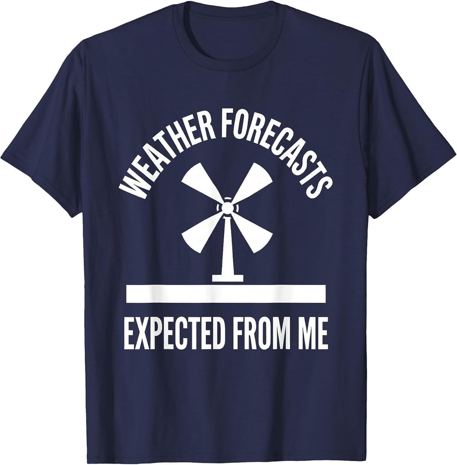 Weather Forecasts Expected From Me Funny Storm Chaser T-Shirt - Navy Blue
