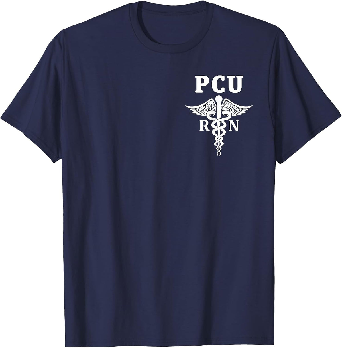 PCU Progressive Care Nursing Registered Nurse RN Caduceus T-Shirt - Navy Blue