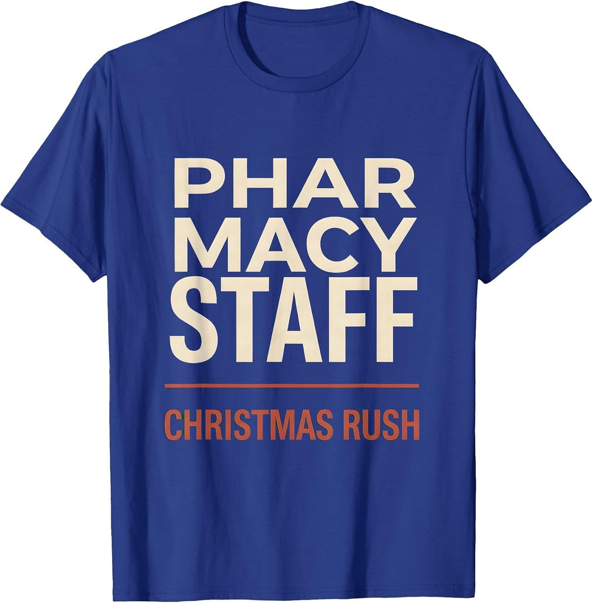 Pharmacy Staff Christmas Rush Funny Pharmacist Tech Matching T-Shirt - Royal Blue