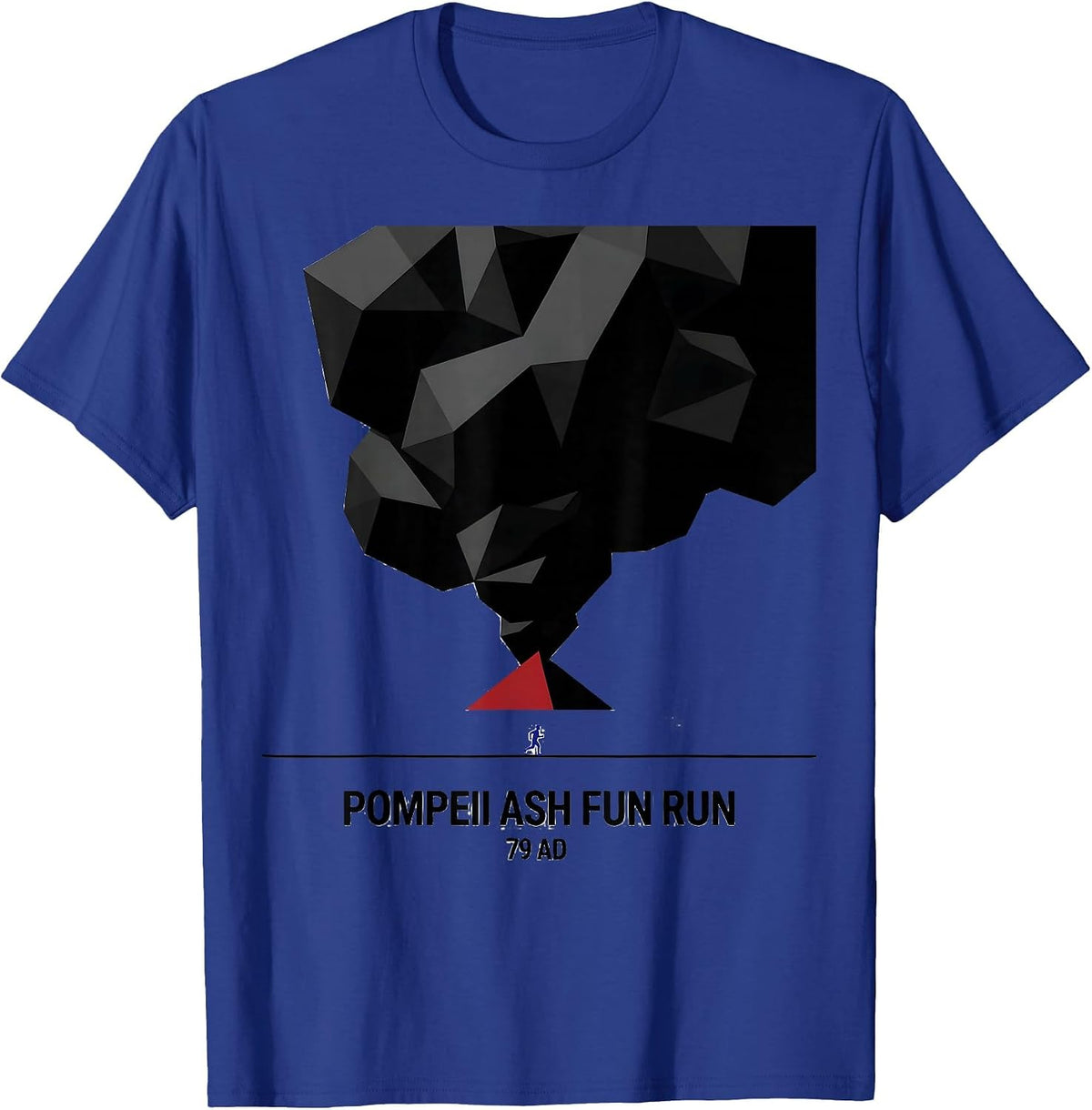 Pompeii Ash Fun Run 79 AD Funny Volcano History Geography T-Shirt - Royal Blue