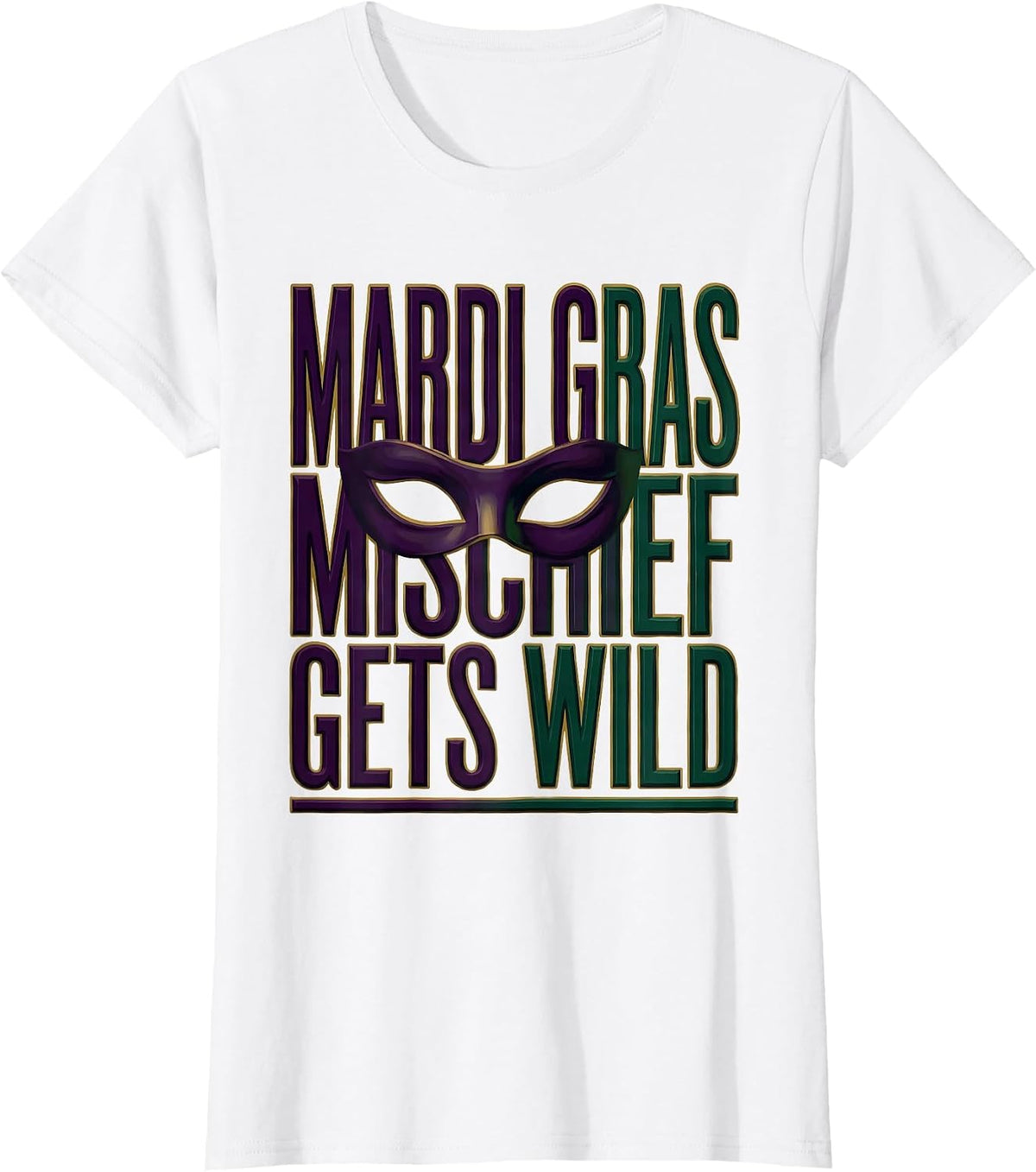 Women's Mardi Gras Mischief Gets Wild Festive Carnival Party Group T-Shirt - White