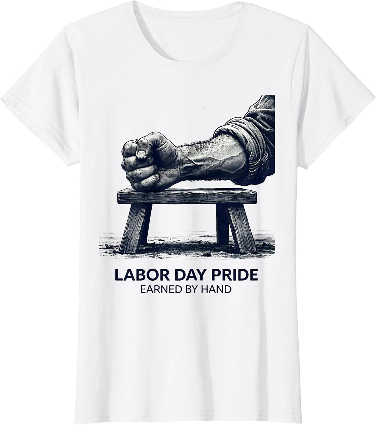 Women's Labor Day Pride Earned By Hand Patriotic Union Worker Gift T-Shirt - White