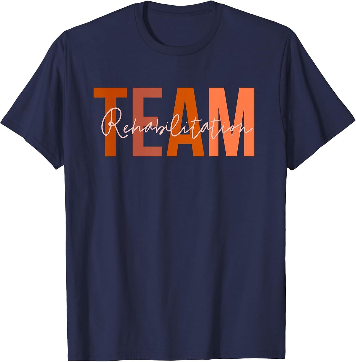Rehab Team Squad for Rehabilitation Matching Therapy Month T-Shirt - Navy Blue