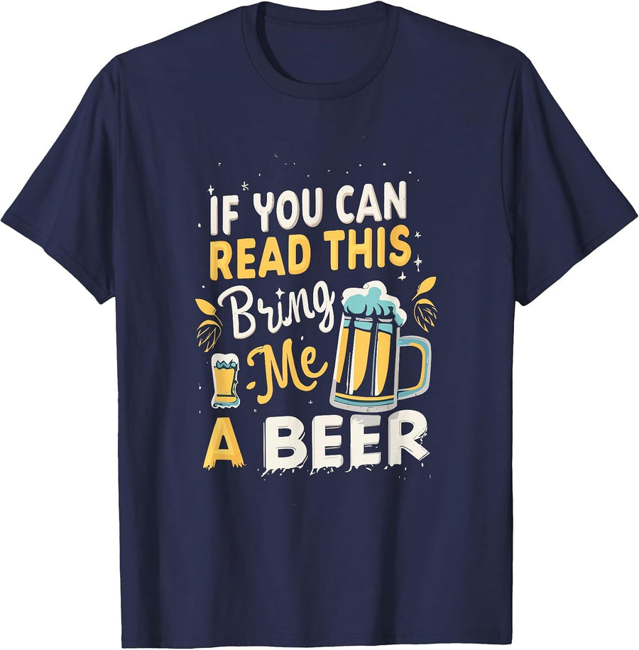 Cool If You Can Read This Bring Me A Beer T-Shirt - Navy Blue
