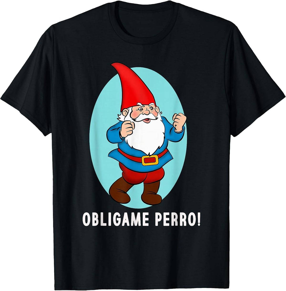 Obligame Perro Funny Duende Mexican Meme T-Shirt - Black