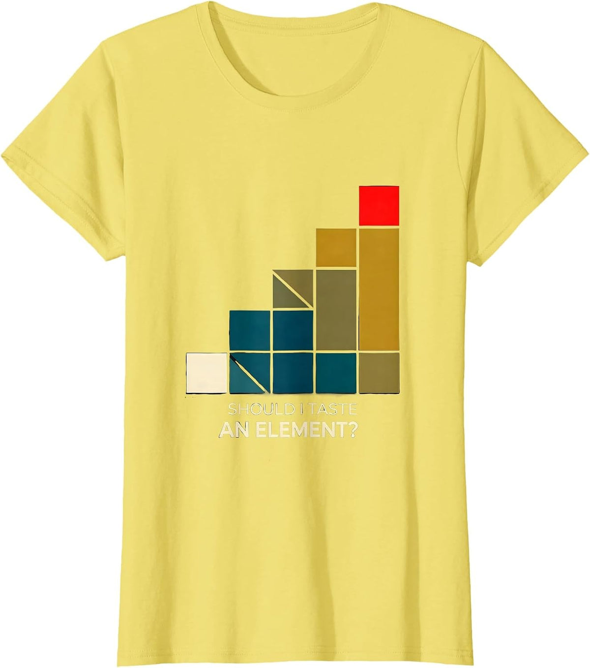 Women's Should I Taste An Element? Funny Periodic Table Chemistry T-Shirt - Lemon Yellow