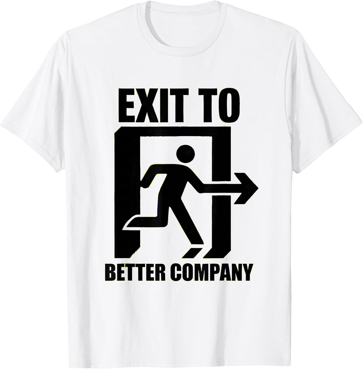 Men's Exit To Better Company Funny Horse Lover Girl Equestrian T-Shirt - White