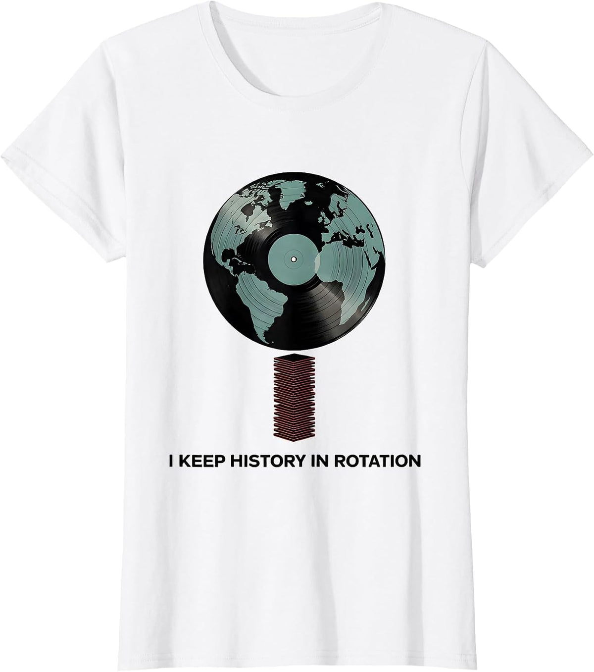Women's I Keep History In Rotation Funny History Teacher Subject T-Shirt - White