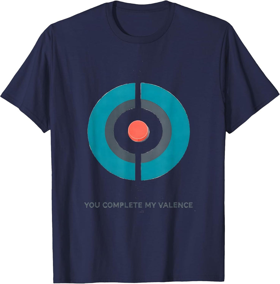 You Complete My Valence Funny Science Nerd Chemistry Teacher T-Shirt - Navy Blue