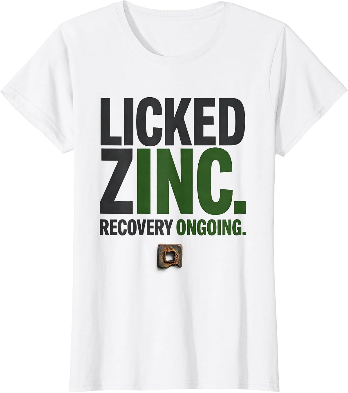 Women's Licked Zinc Recovery Ongoing Funny Periodic Table Chemistry T-Shirt - White