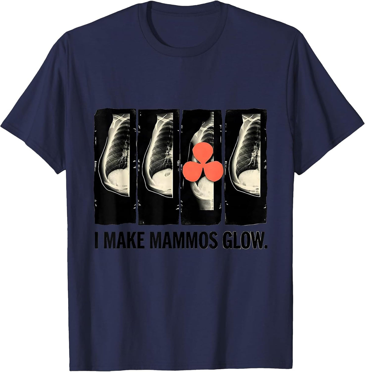Men's I Make Mammos Glow Linocut Radiology Tech X-Ray Tech Gift T-Shirt - Navy Blue