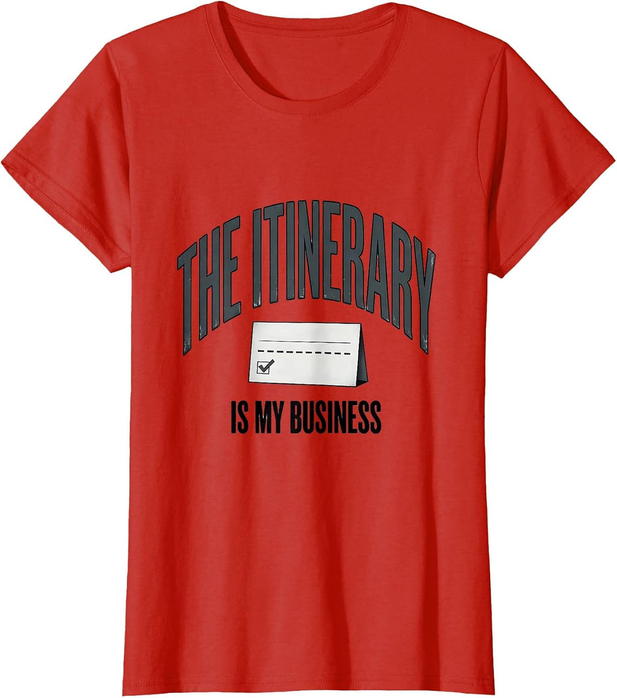 The Itinerary Is My Business Professional Travel Agent Dark T-Shirt - Red