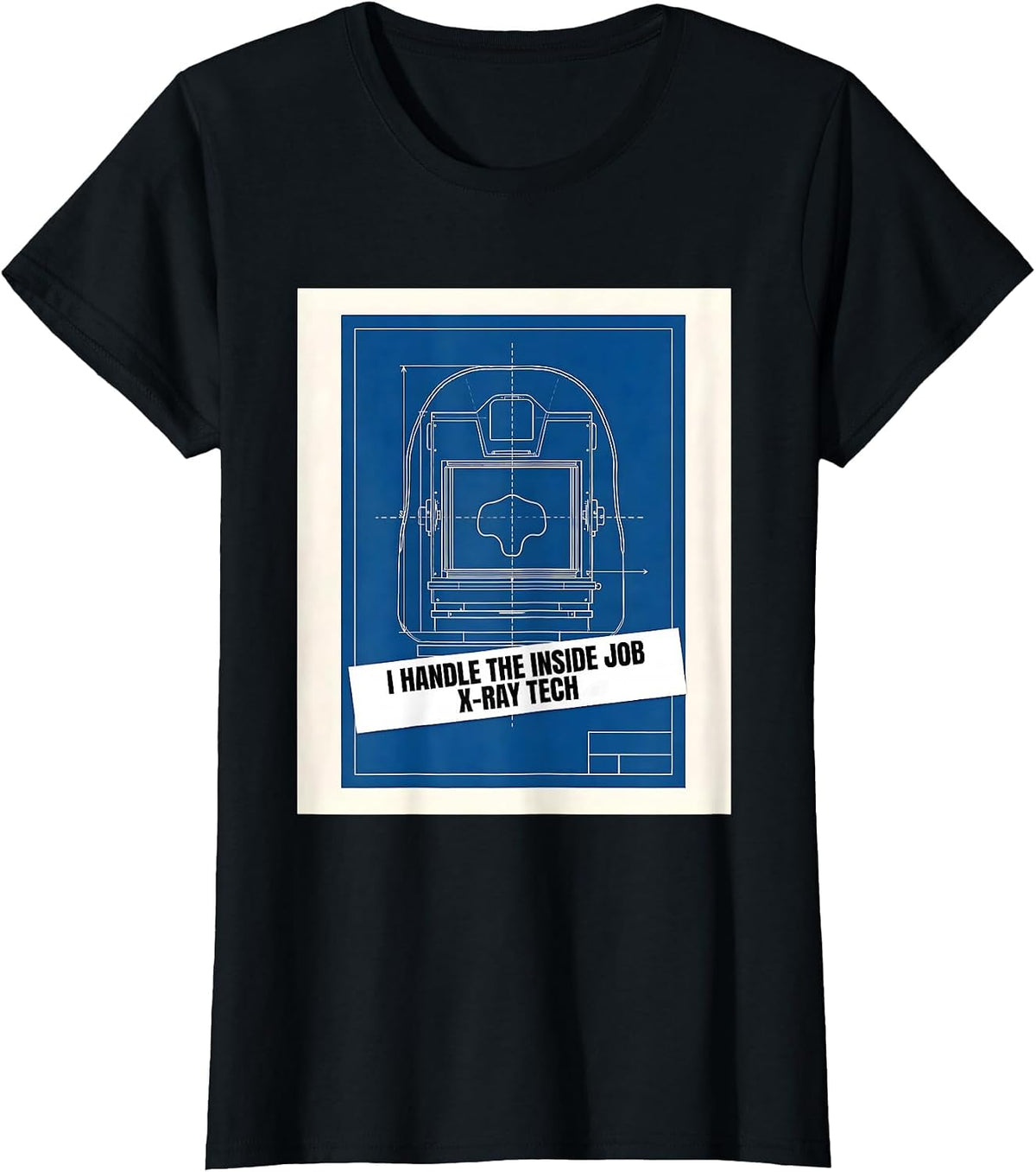 Women's I Handle The Inside Job X-Ray Tech Radiology Rad Tech T-Shirt - Black