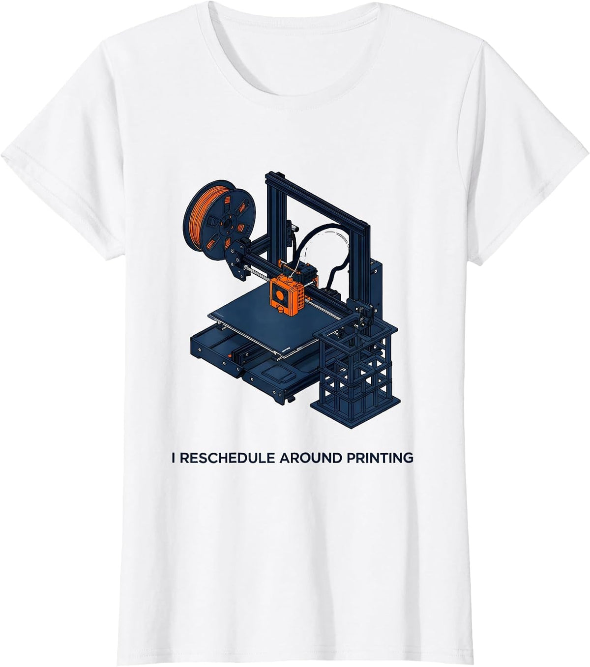 I Reschedule Around Printing Funny 3D Printing Hobbyist Gift T-Shirt - White