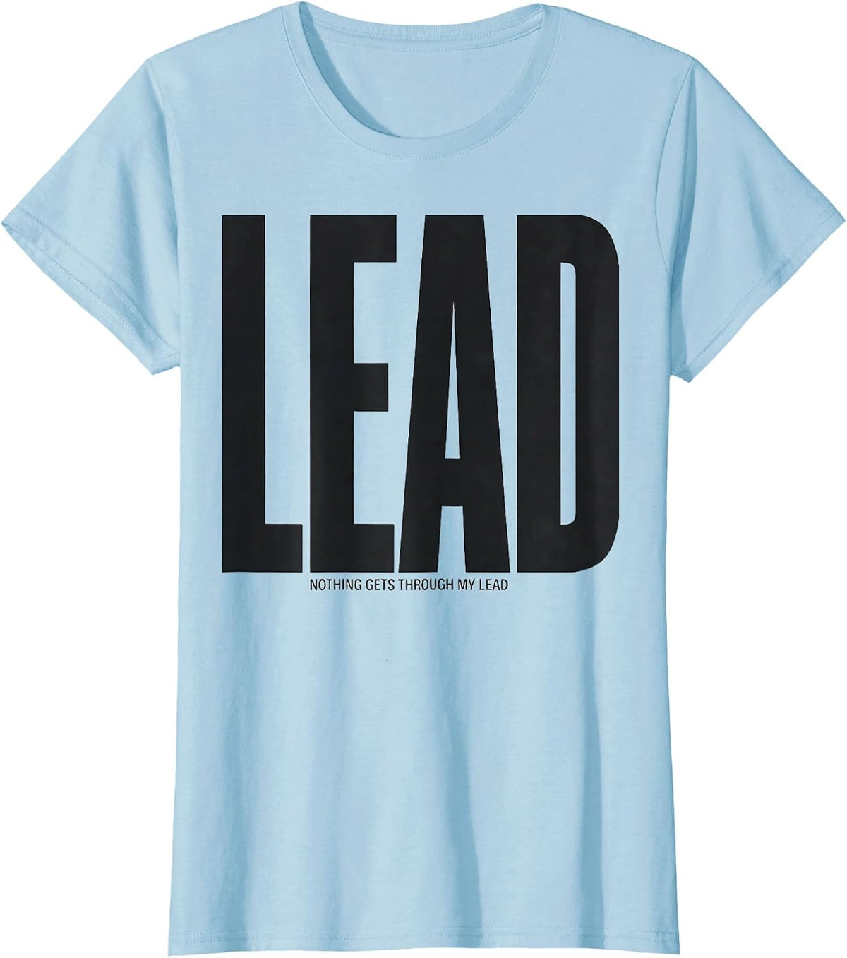 Nothing Gets Through My Lead Thick Radiology Tech Halloween T-Shirt - Baby Blue