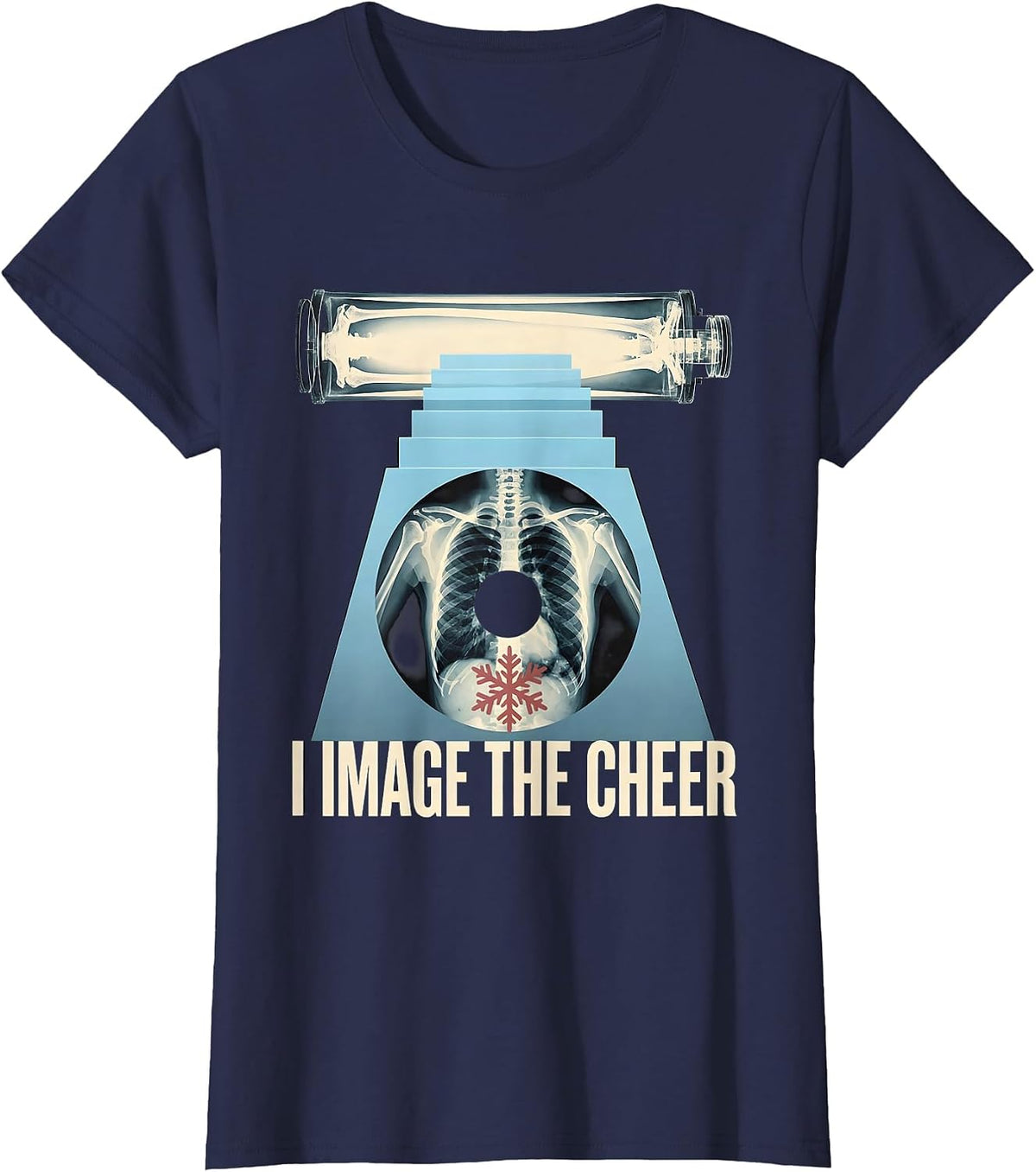 Women's I Image The Cheer Radiology Tech X-Ray Tech Humor T-Shirt - Navy Blue