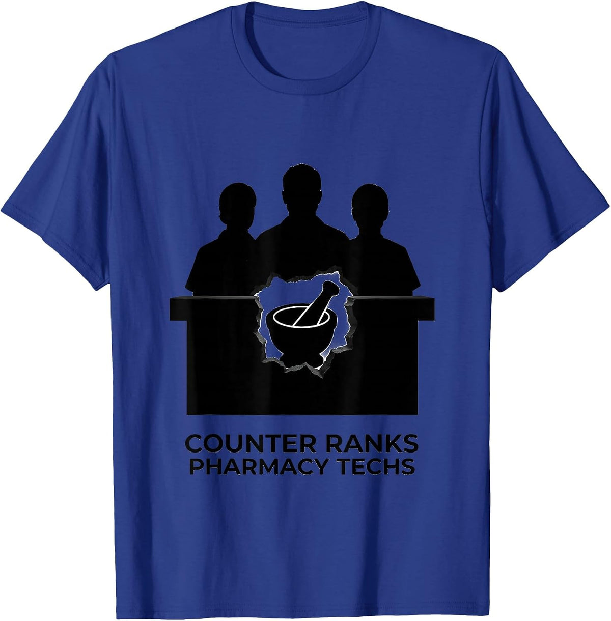 Counter Ranks Pharmacy Techs Funny Pharmacy Technician Gift T-Shirt - Royal Blue