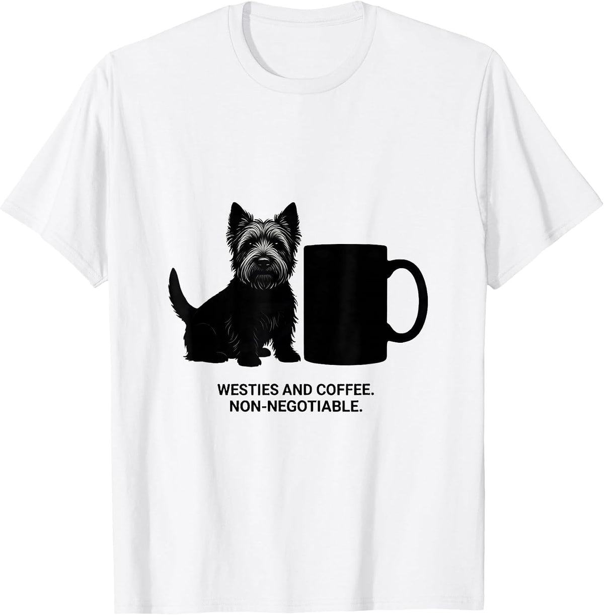 Men's Westies And Coffee Non-Negotiable Westie Mama Dog Lover T-Shirt - White