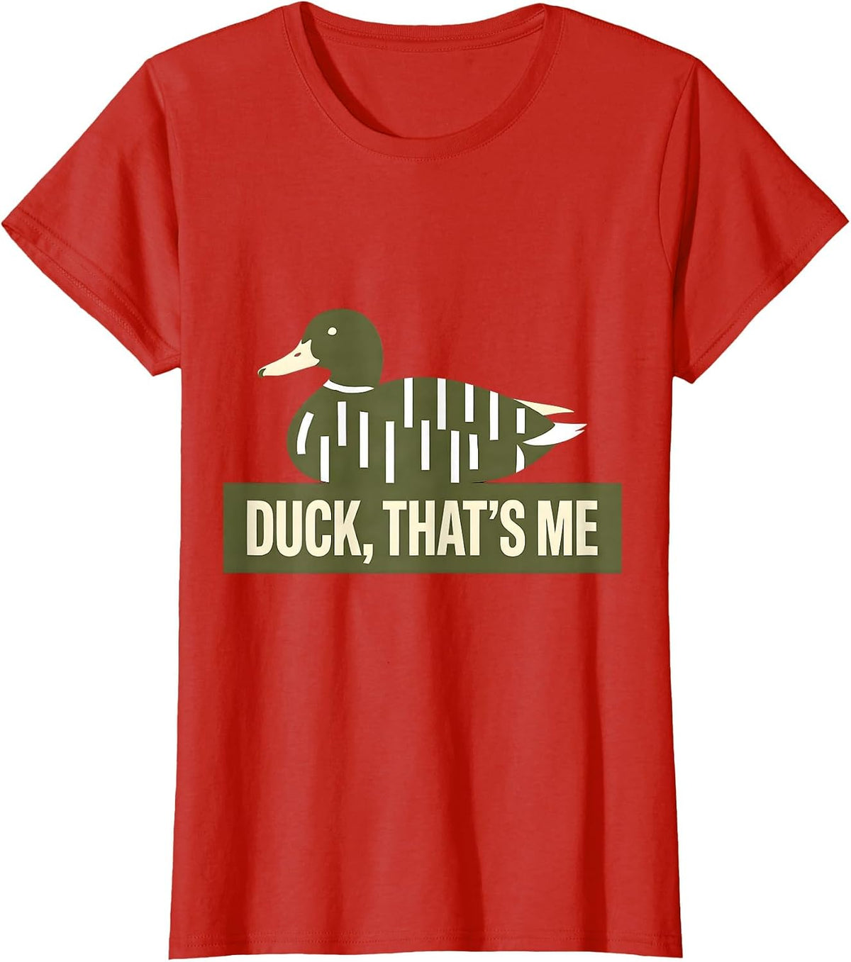 Duck That's Me Funny Duck Lover Hunting Camo Outdoor T-Shirt - Red