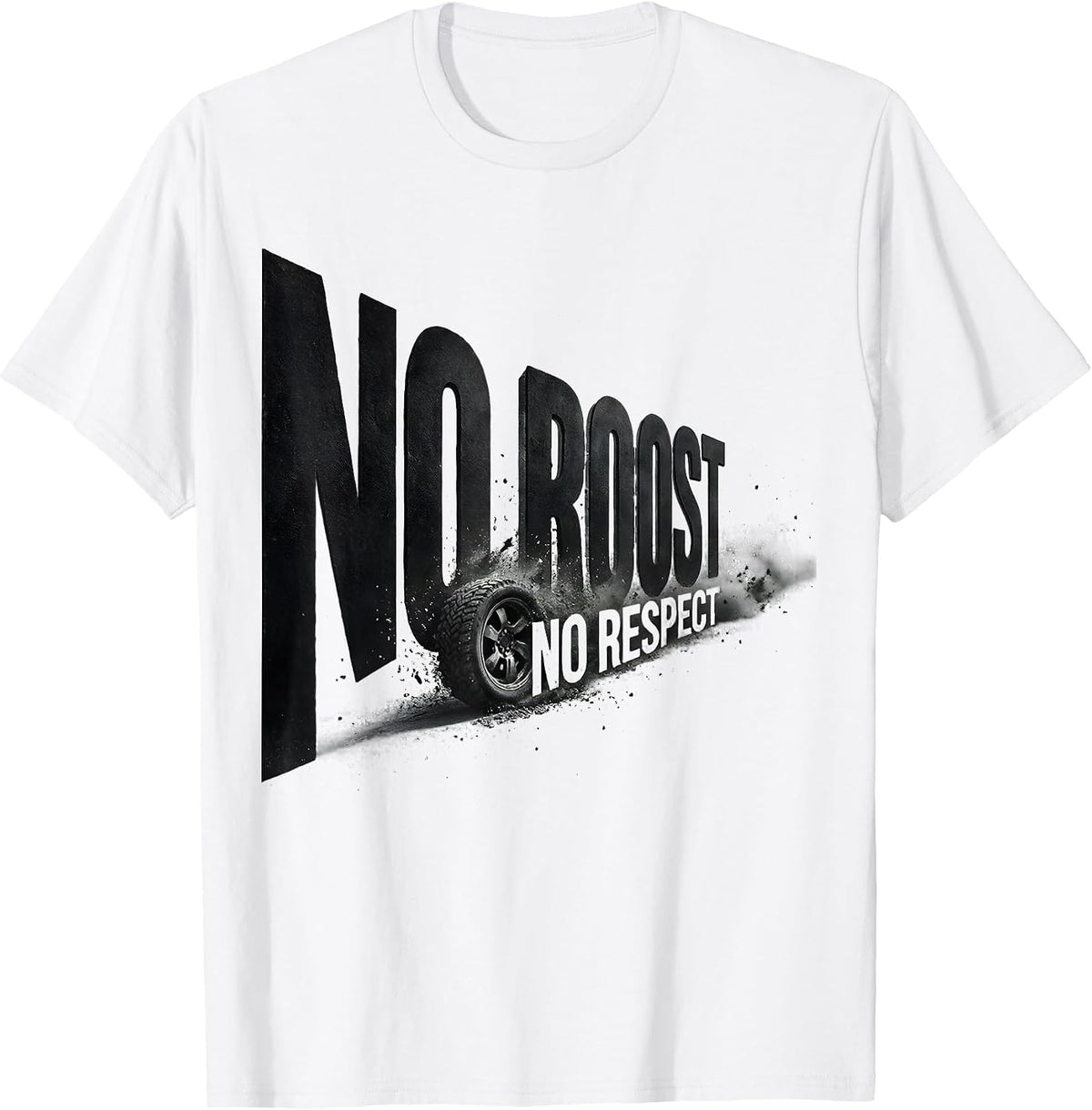 Men's No Roost No Respect Funny Motocross Dirt Bike Rider Gift T-Shirt - White