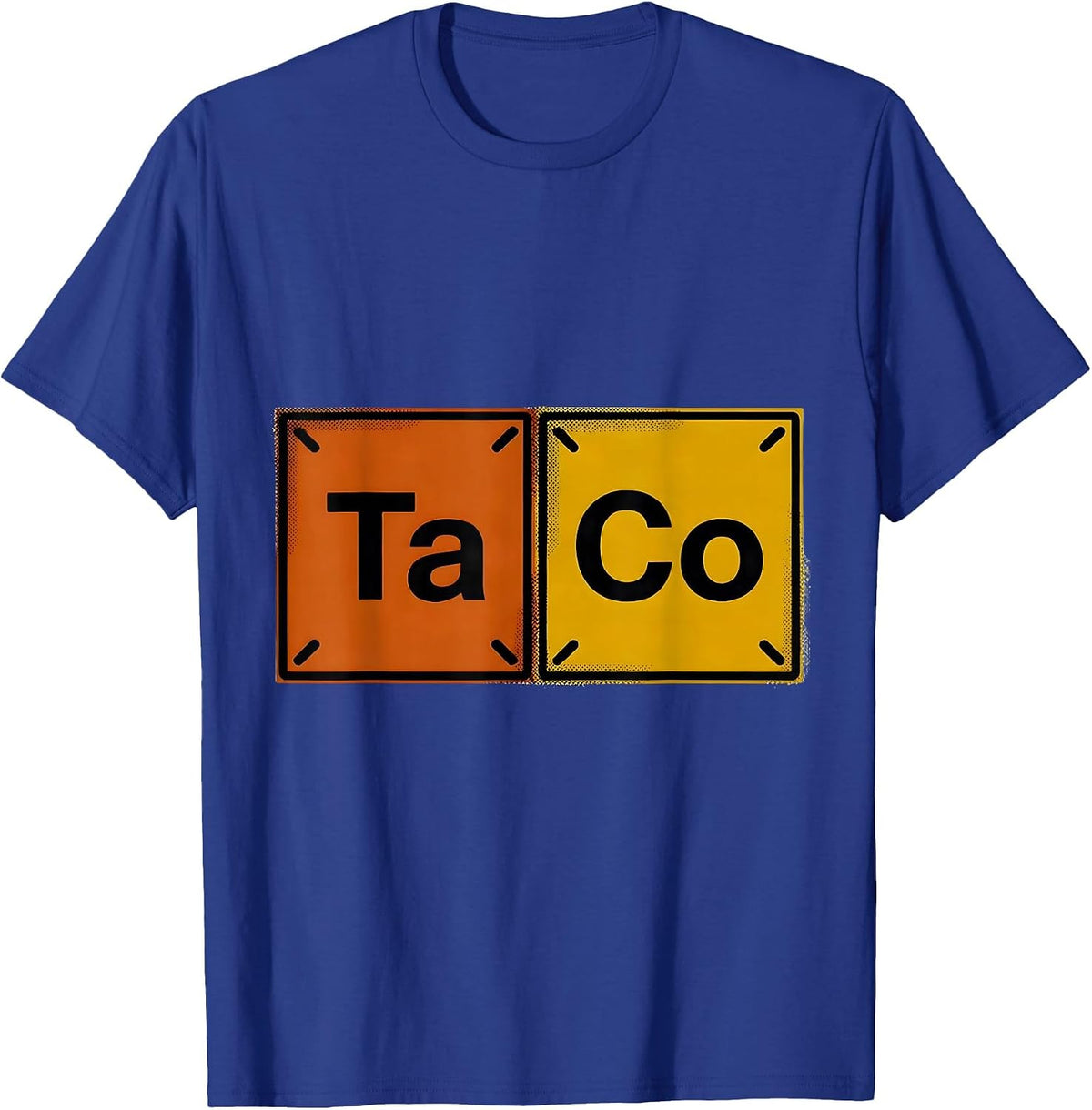 TaCo Funny Chemistry Pun Science Teacher Student Humor T-Shirt - Royal Blue