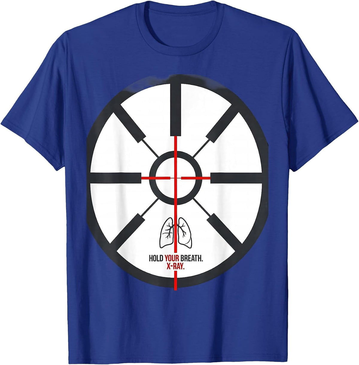 Men's Hold Your Breath X-Ray Radiology Tech Radiologic T-Shirt - Royal Blue