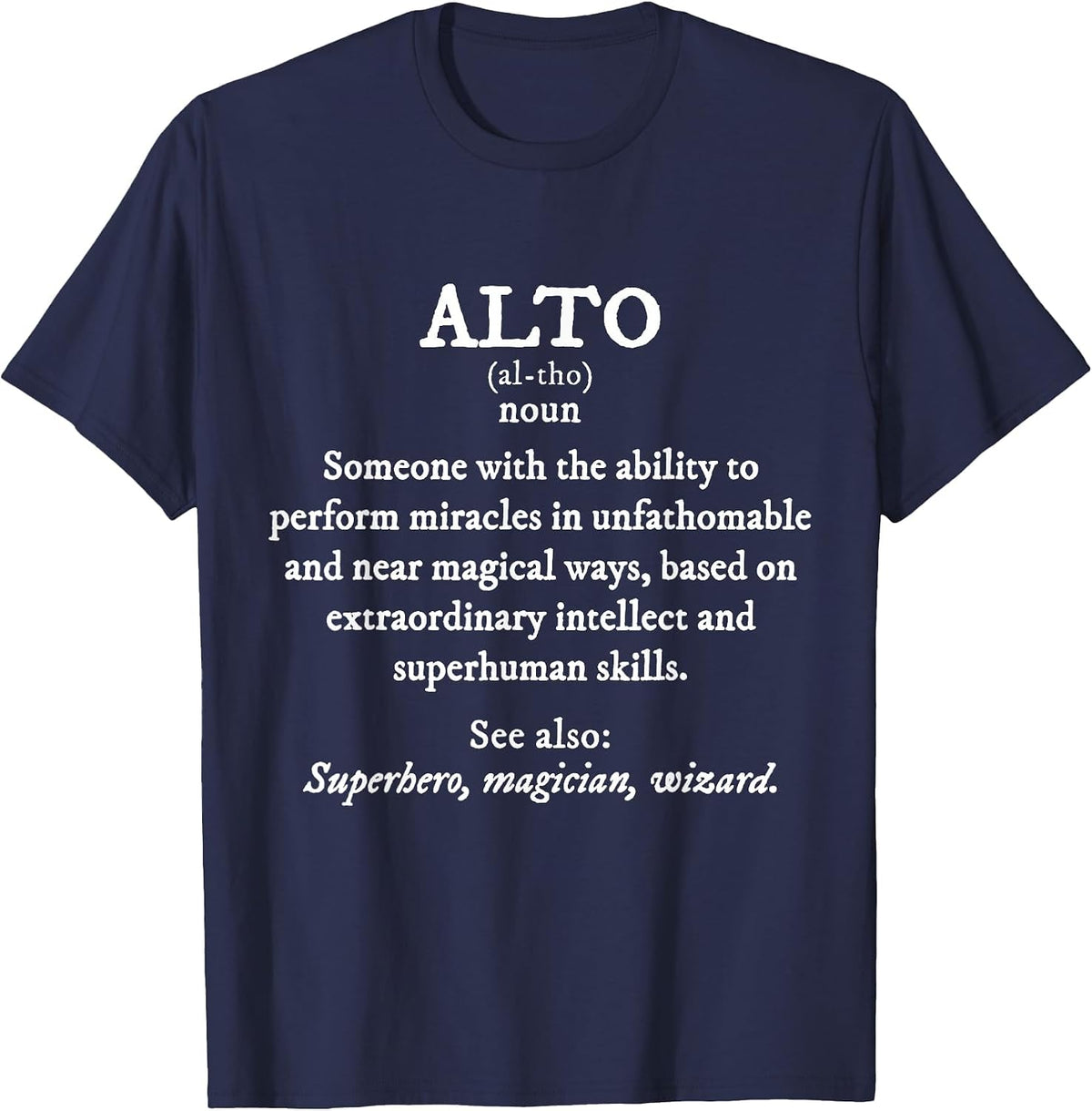Alto Definition Funny Orchestra Singer Quartet T-Shirt - Navy Blue