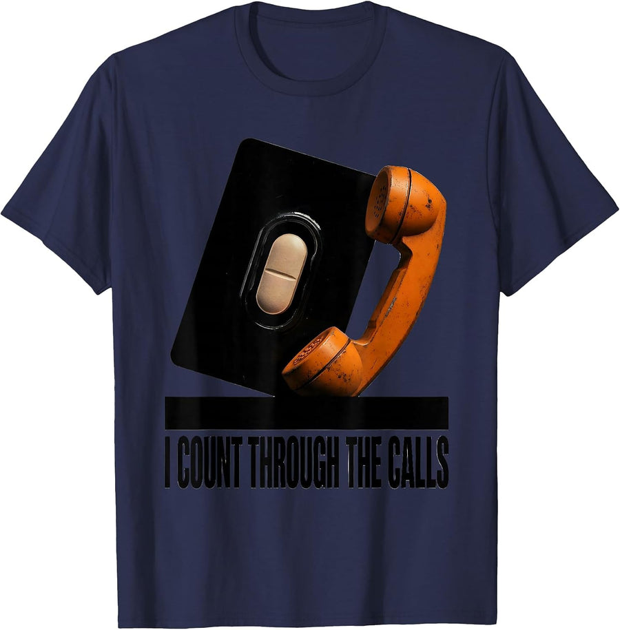 I Count Through The Calls Funny Pharmacy Tech Technician T-Shirt - Navy Blue
