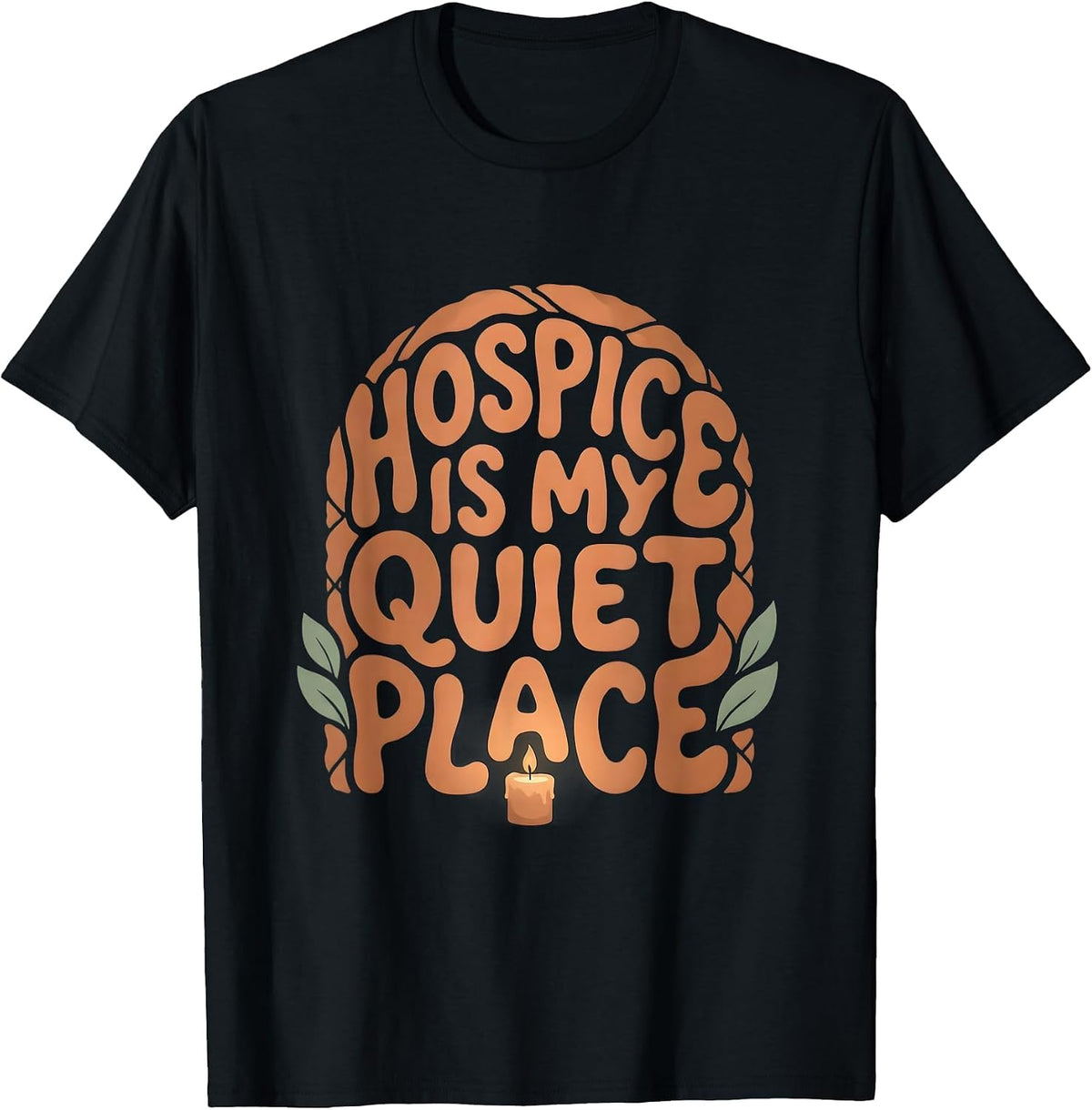 Men's Hospice Is My Quiet Place Boho Nurse Appreciation Gift T-Shirt - Black