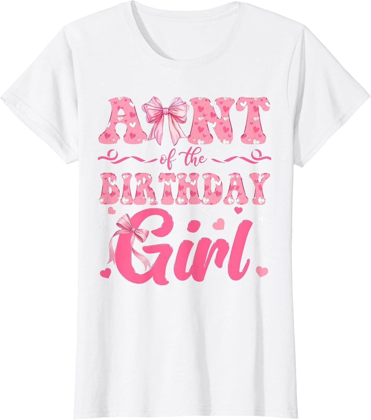 Aunt of The Birthday Girl Family Pink Coquette Bow T-Shirt - White
