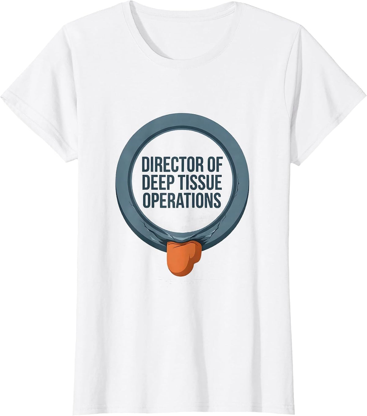 Director of Deep Tissue Operations Funny Physical Therapist T-Shirt - White