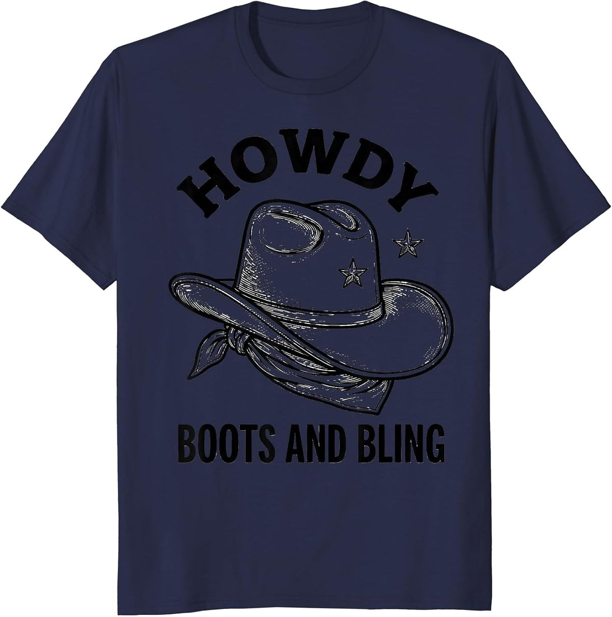 Howdy, Boots and Bling Funny Cowgirl Western Rodeo Gift T-Shirt - Navy Blue