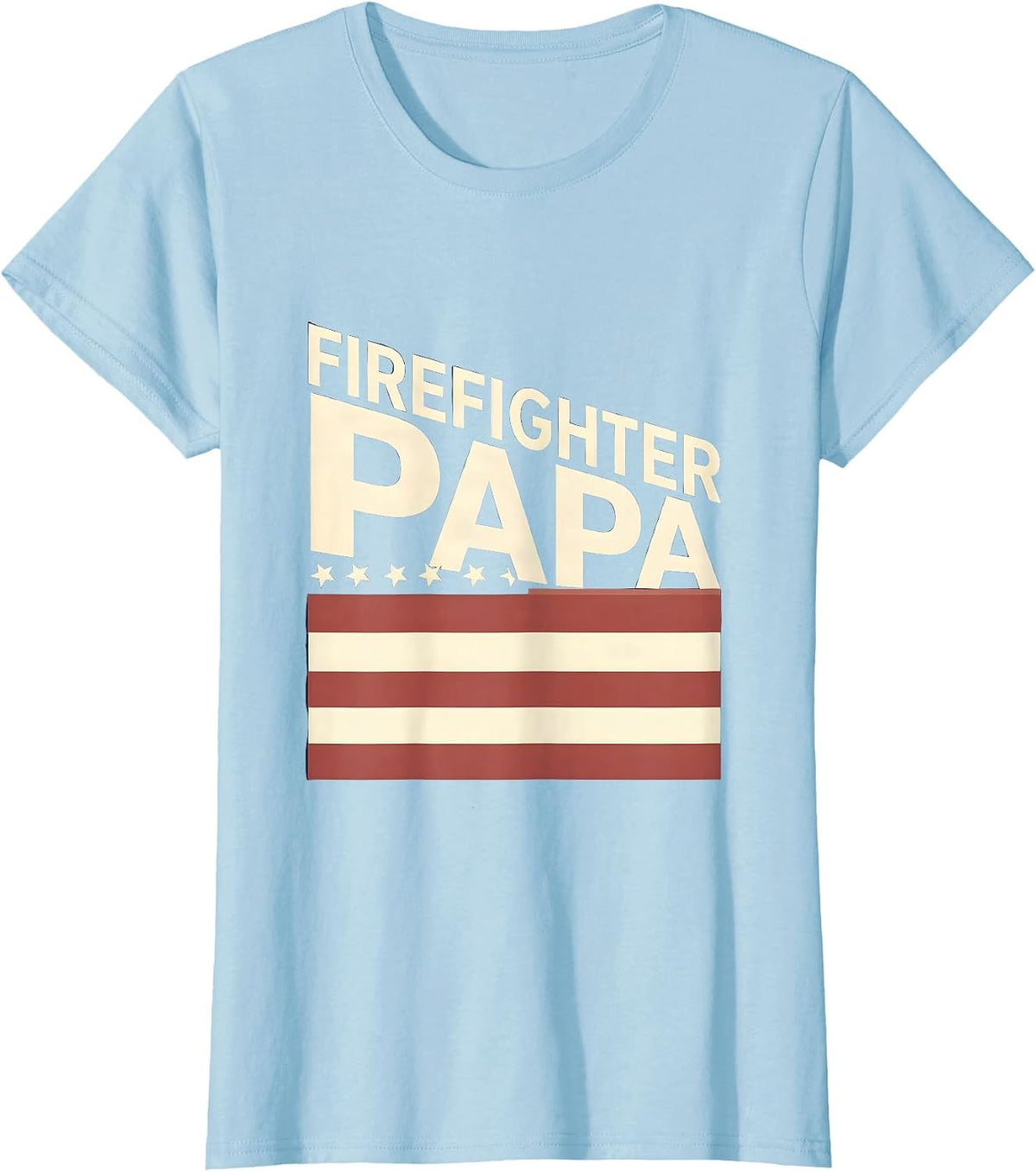 Women's Firefighter Papa Patriotic Tribute Role Identity Father's T-Shirt - Baby Blue