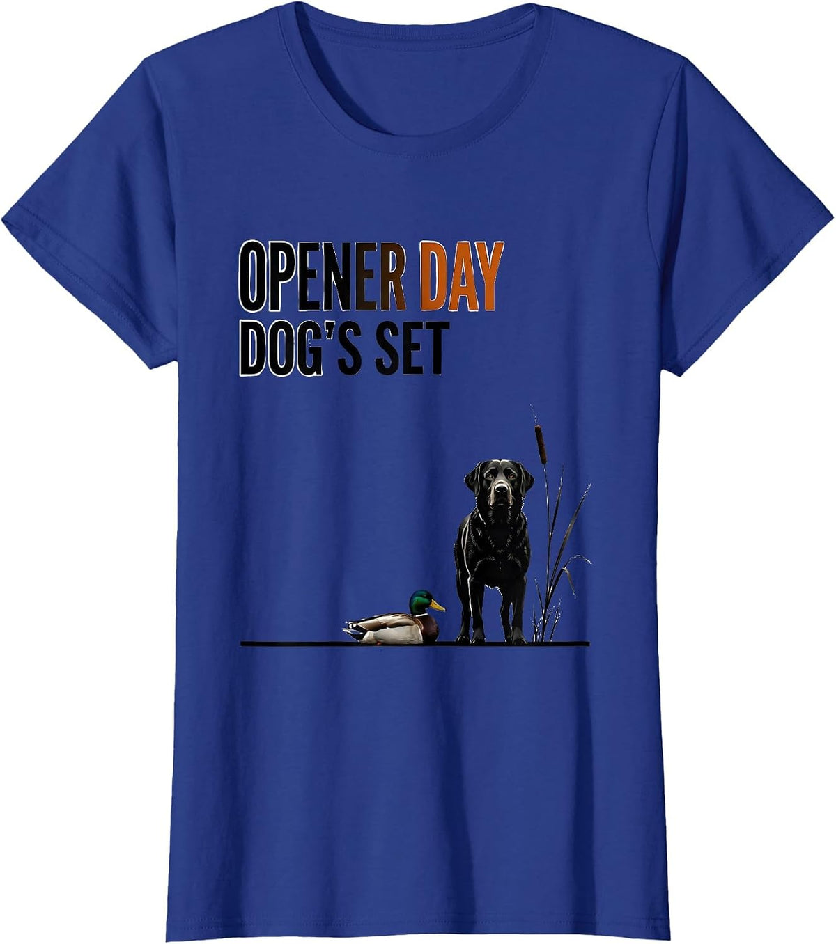 Women's Opener Day Dog's Set Retriever Hunting Dog Duck Hunting T-Shirt - Royal Blue