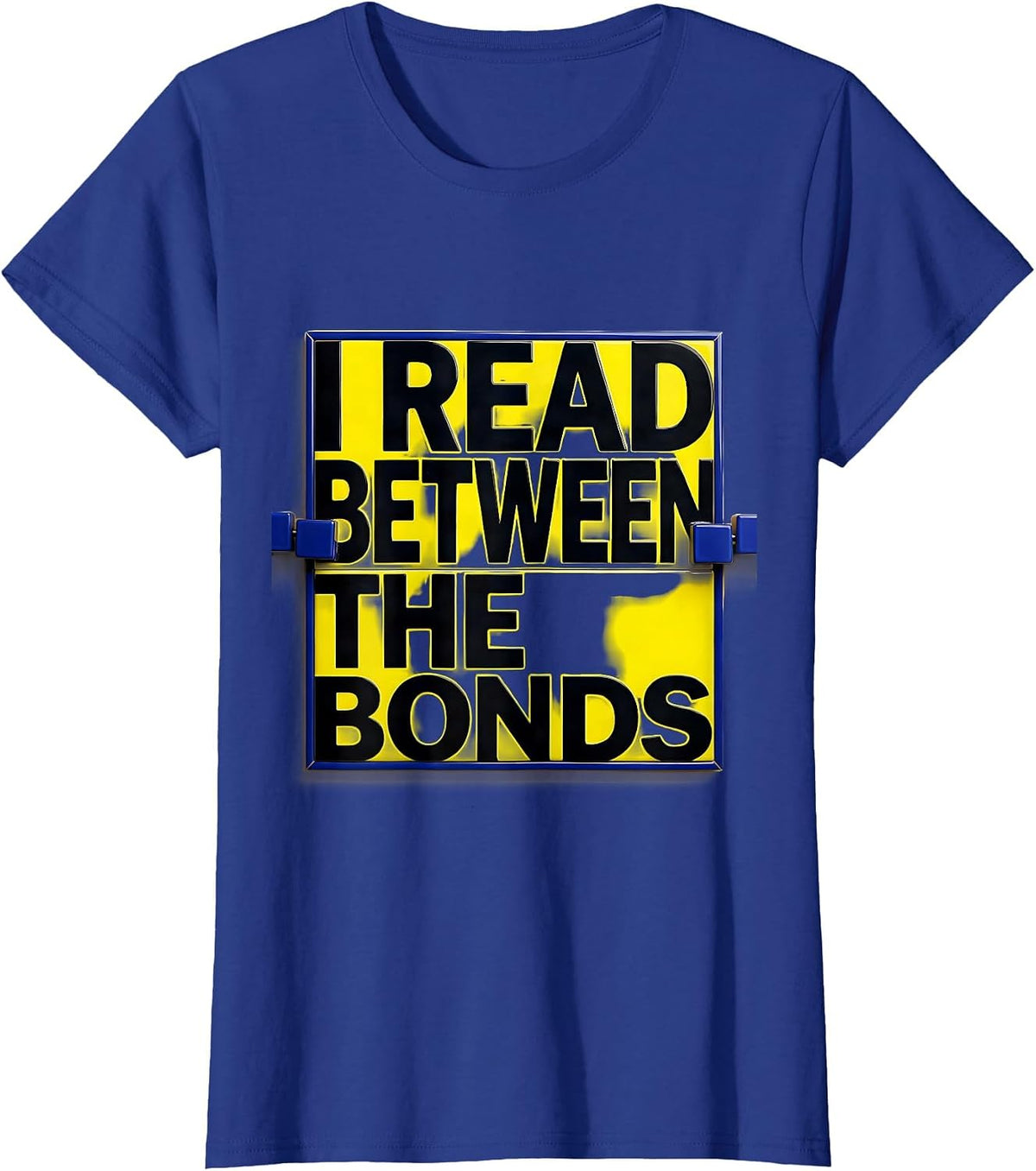 Women's I Read Between The Bonds Funny Science Chemistry Nerd Humor T-Shirt - Royal Blue