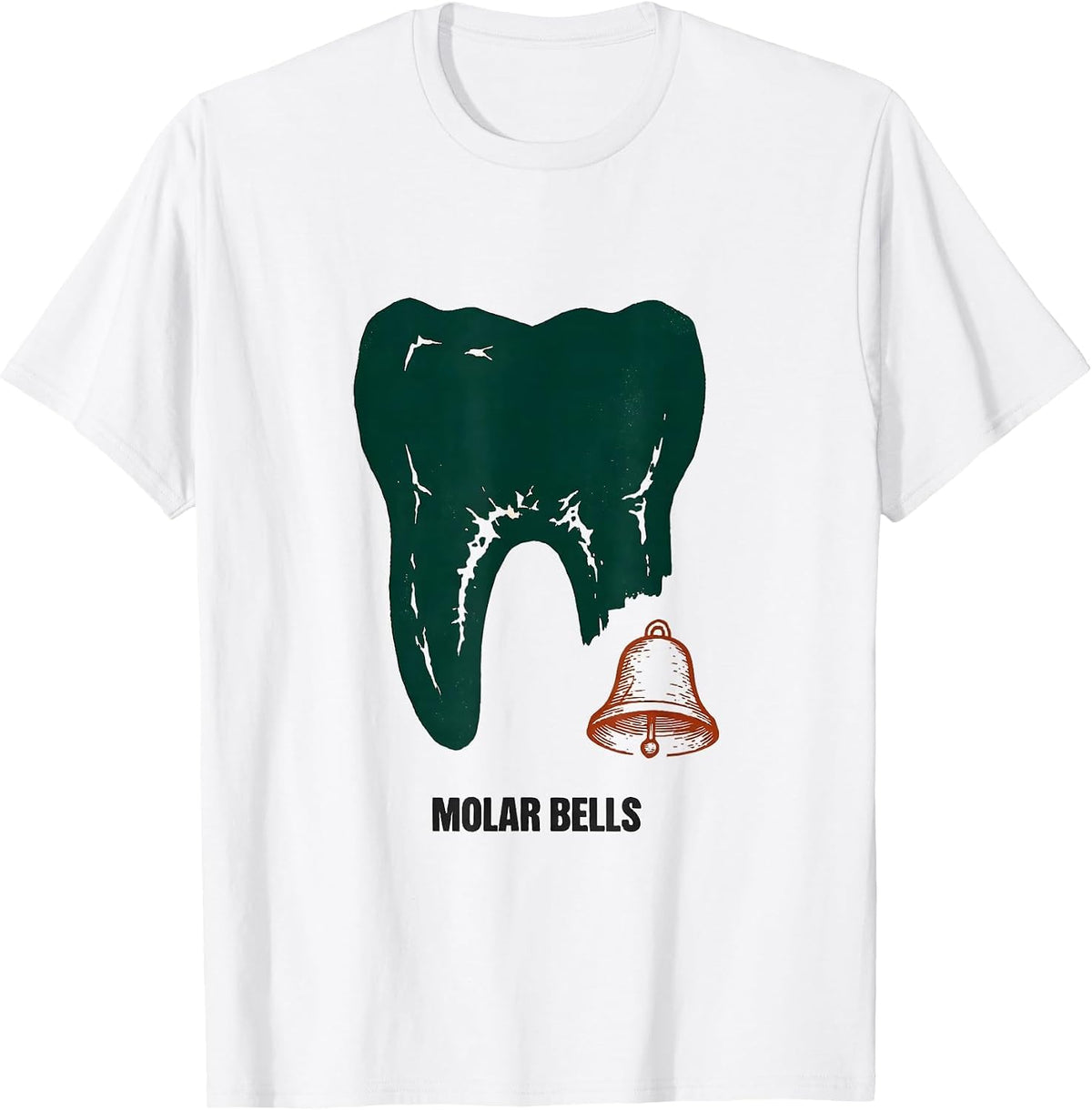 Men's Molar Bells Funny Dental Hygienist Assistant Dentist T-Shirt - White
