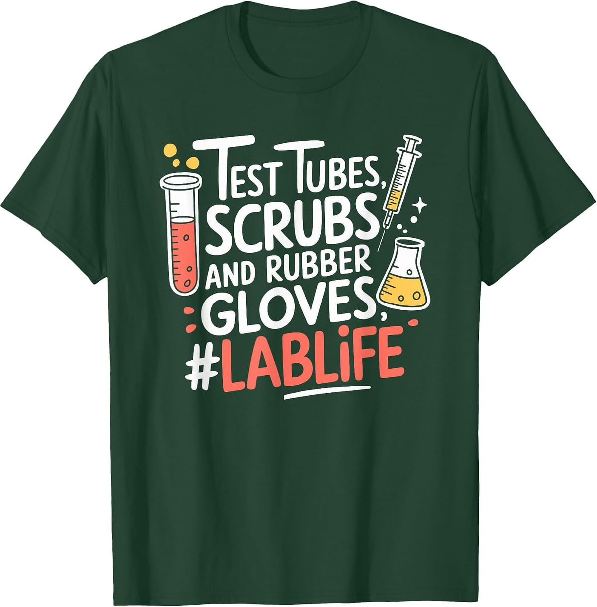 Medical Laboratory Lab Technician and Laboratory Week T-Shirt - Dark Green