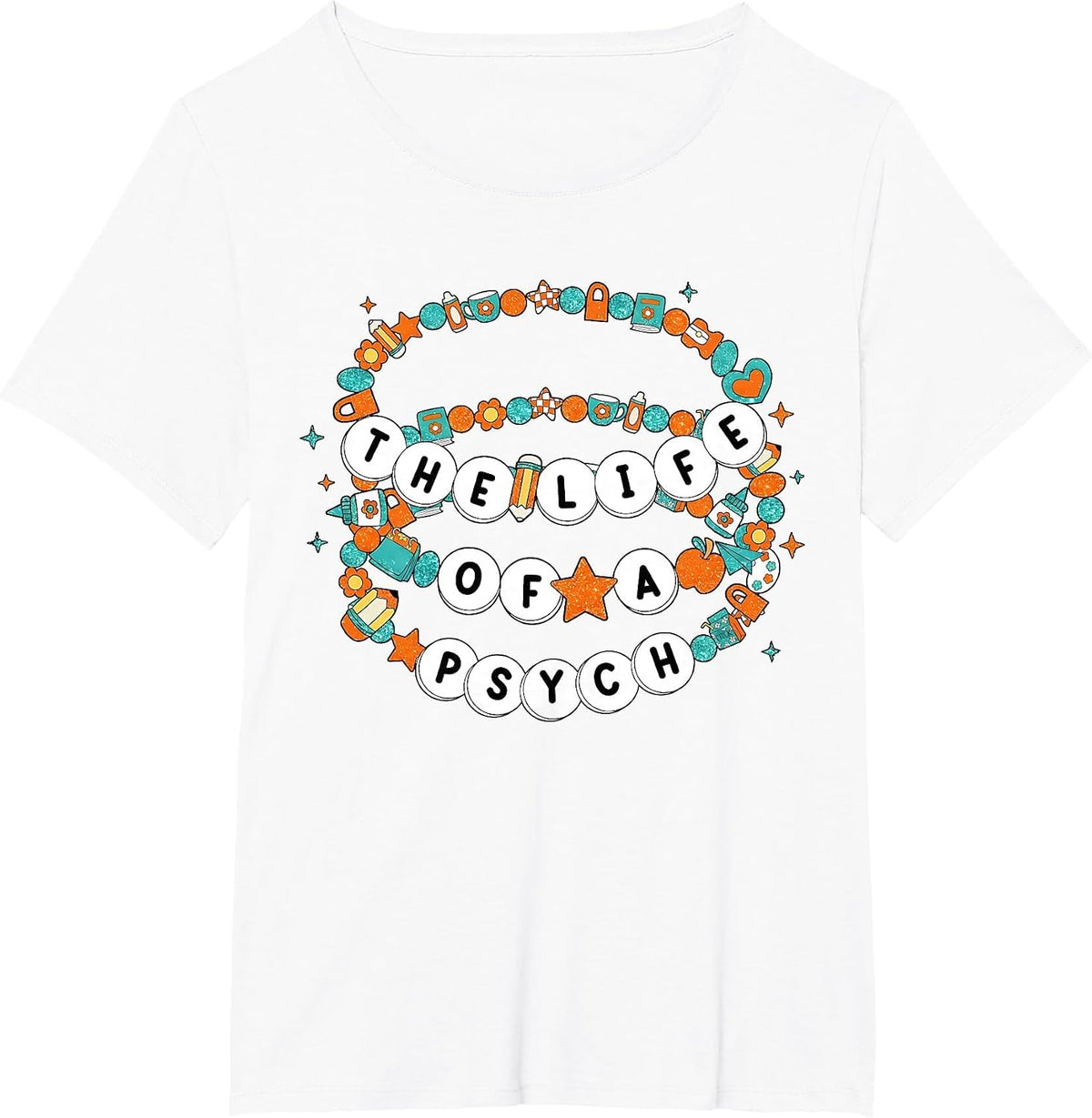 Friendship Bracelet The Life of A Psych School Psychologist T-Shirt - White