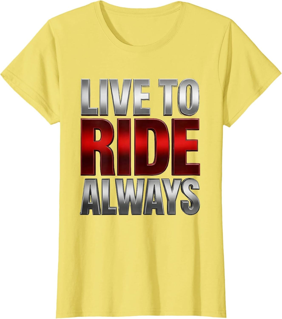 Live To Ride Always Motorcycle Biker Design T-Shirt - Lemon Yellow