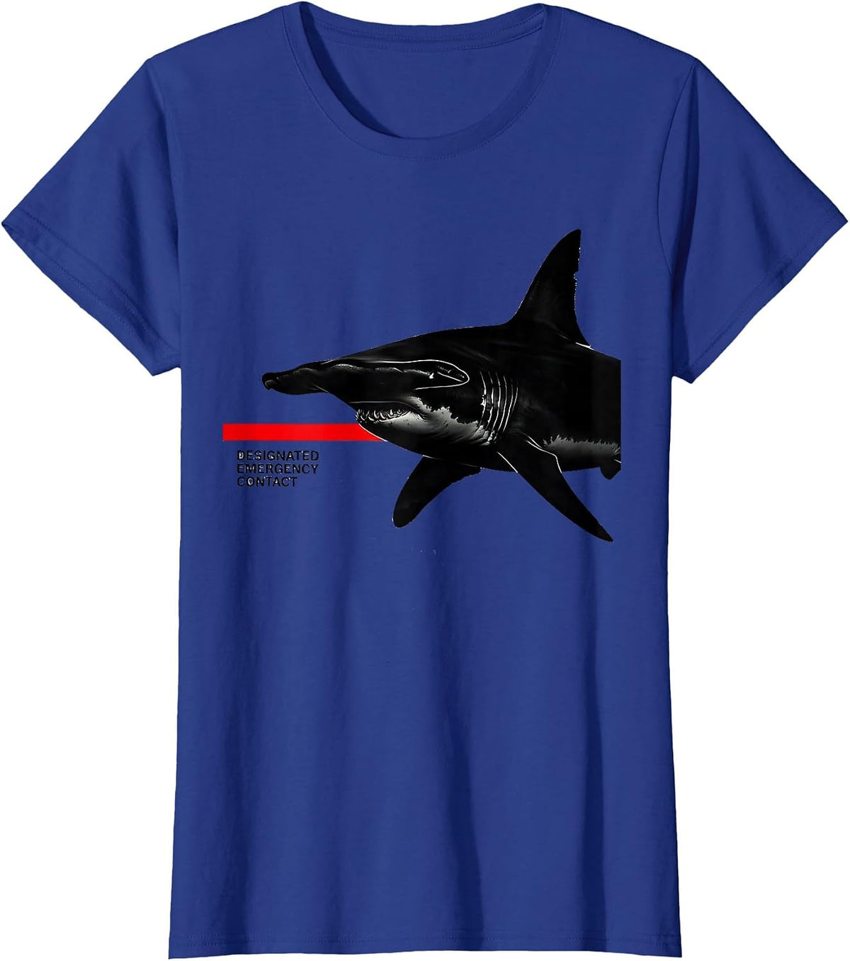 Women's Designated Emergency Contact Funny Shark Lover Ocean T-Shirt - Royal Blue