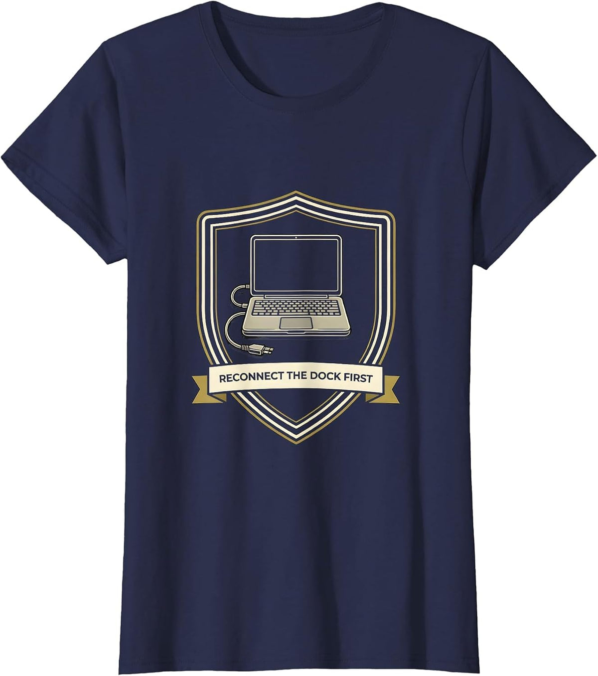 Women's Reconnect The Dock First Funny IT Tech Support Nerd Humor T-Shirt - Navy Blue