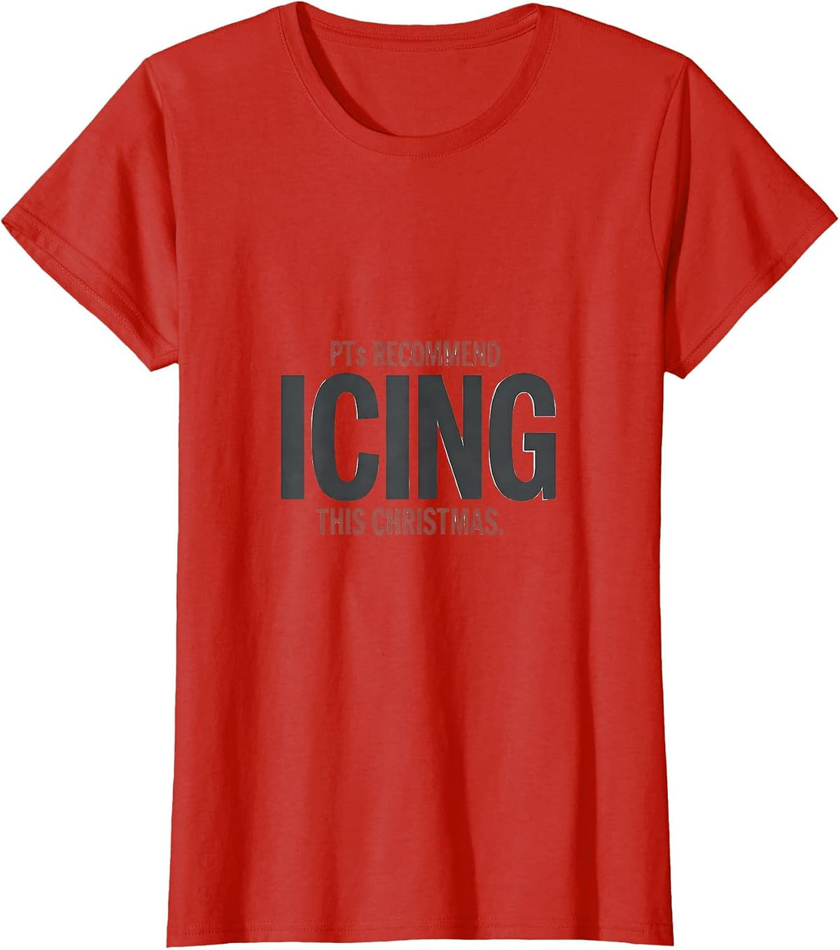 Women's PTs Recommend Icing This Christmas Minimalist Physical T-Shirt - Red