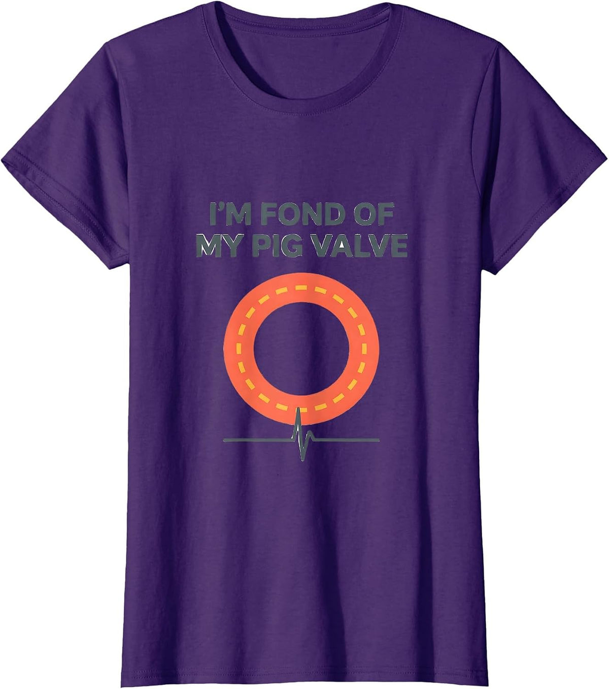 Women's I'm Fond Of My Pig Valve Funny Heart Patient EKG Survivor T-Shirt - Purple
